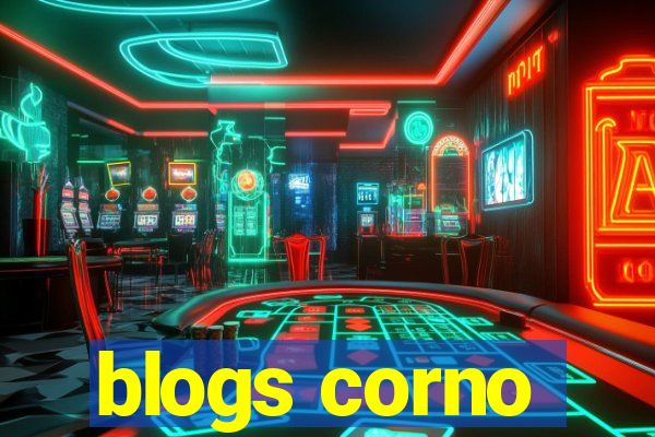 blogs corno